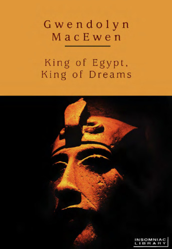 King of Egypt, King of Dreams