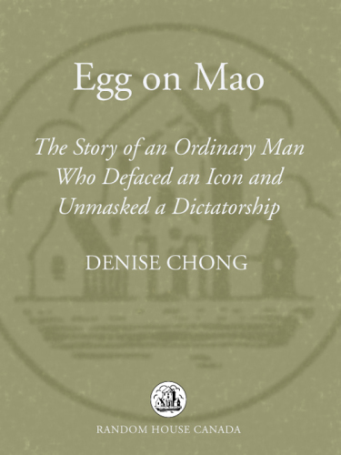Egg on Mao: the story of an ordinary man who defaced an icon and unmasked a dictatorship