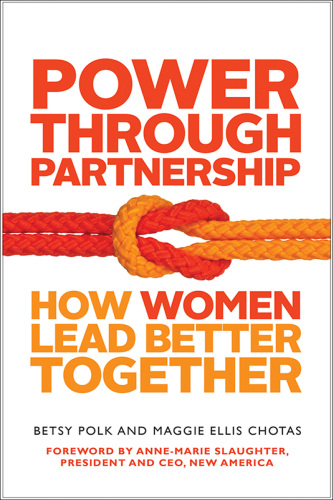 Power through partnership how women lead better together