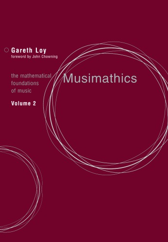 Musimathics: the mathematical foundations of music. Vol. 2