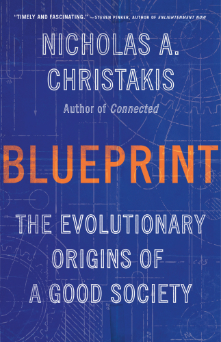 Blueprint: the evolutionary origins of a good society