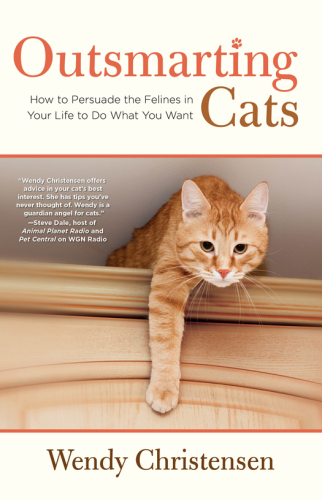 Outsmarting Cats: How to Persuade the Felines in Your Life to do What You Want