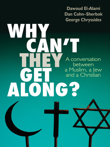Why cant they get along? - a conversation between a muslim, a jew and a chr