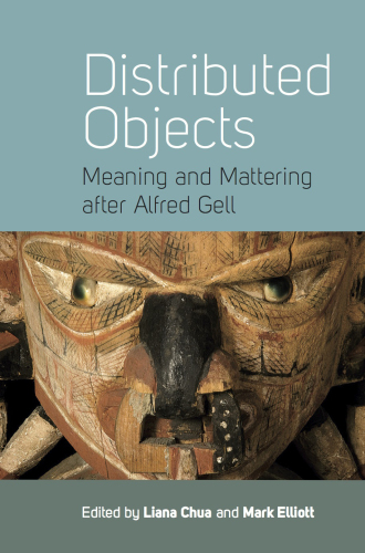 Distributed objects: meaning and mattering after Alfred Gell