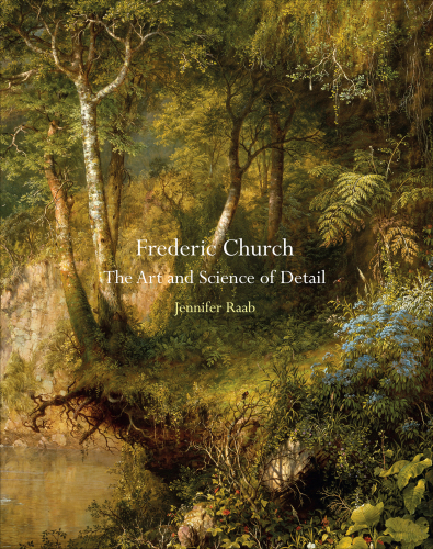 Frederic Church: the art and science of detail