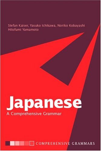 Japanese: A Comprehensive Grammar