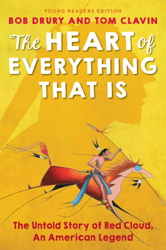 The heart of everything that is: the untold story of Red Cloud, an American legend