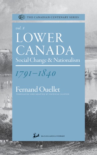 Lower Canada, 1791-1840: social change and nationalism
