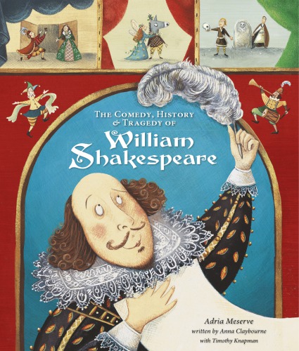 The comedy, history and tragedy of William Shakespeare
