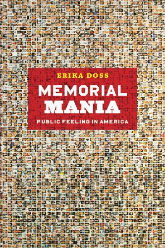 Memorial mania: public feeling in America