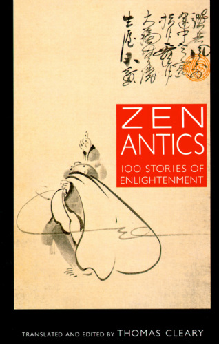 Zen antics: a hundred stories of enlightenment