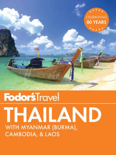 Fodor's Thailand: with Myanmar (Burma), Cambodia & Laos