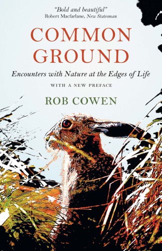 Common ground: encounters with nature at the edges of life