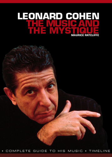 Leonard Cohen: the music and the mystique