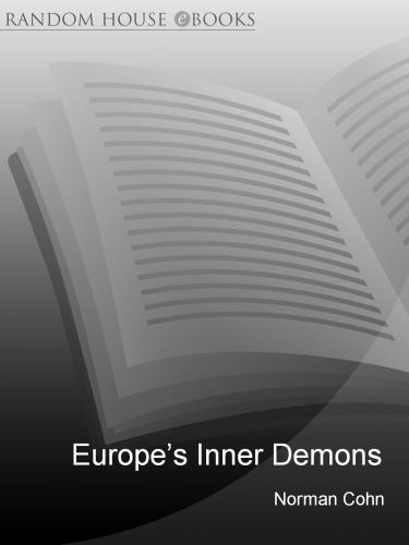 Europe's Inner Demons: the Demonization of Christians In Medieval Christendom