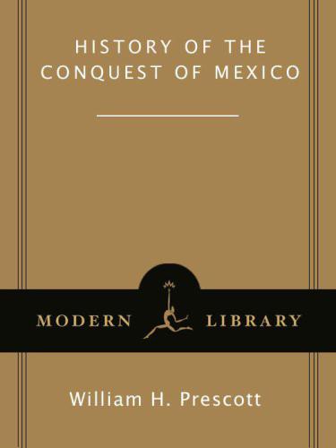 History of the Conquest of Mexico
