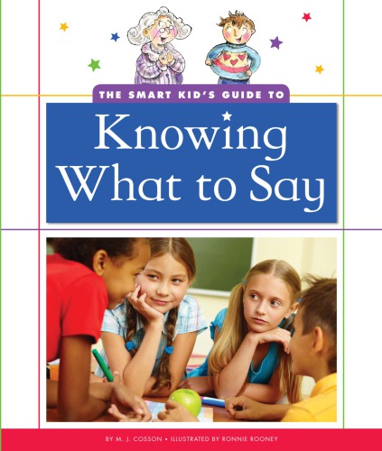 The smart kid's guide to knowing what to say