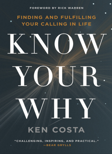 Know your why: finding and fulfilling your calling in life
