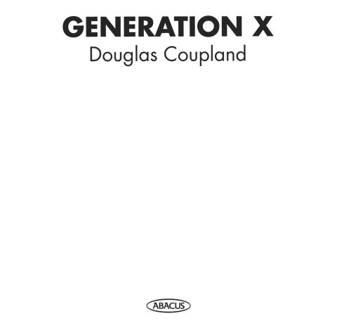 Generation X: Tales for an Accelerated Culture