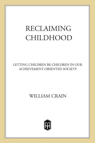 Reclaiming childhood: letting children be children in our achievement-oriented society