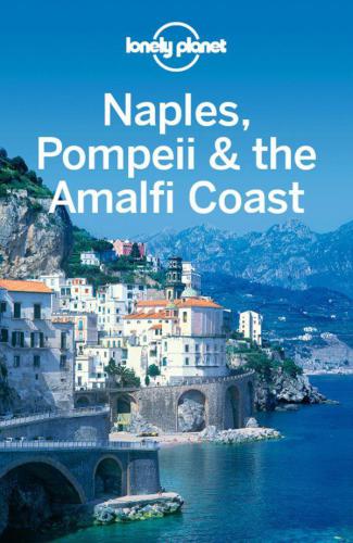 Lonely Planet Naples, Pompeii & the Amalfi Coast