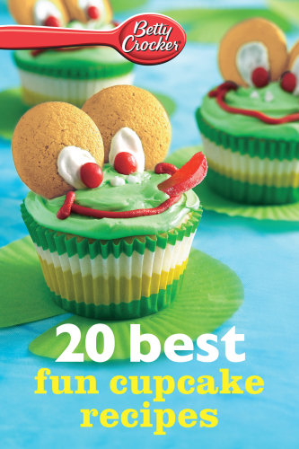Betty Crocker 20 best fun cupcake recipes