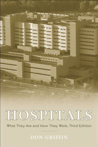 Hospitals: What They Are and How They Work