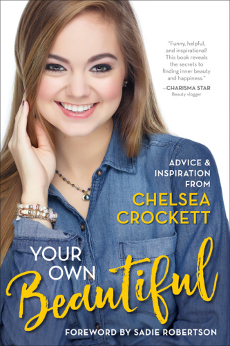 Your own beautiful: advice & inspiration from Chelsea Crockett