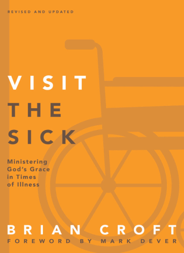 Visit the sick: ministering God's grace in times of illness