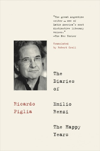 The diaries of Emilio Renzi. The happy years