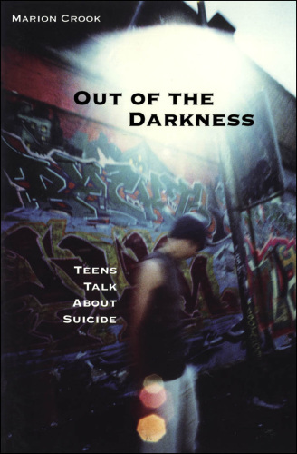 Out Of The Darkness: Teens Talk About Suicide