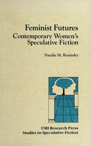 Feminist Futures: Contemporary Women's Speculative Fiction