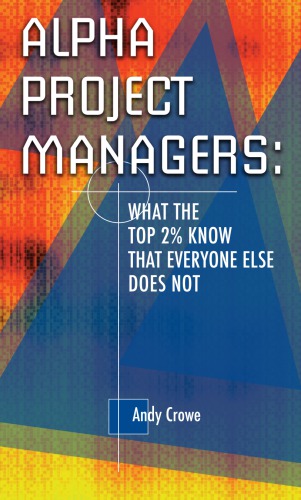 Alpha project managers: what the top 2% know that everyone else does not