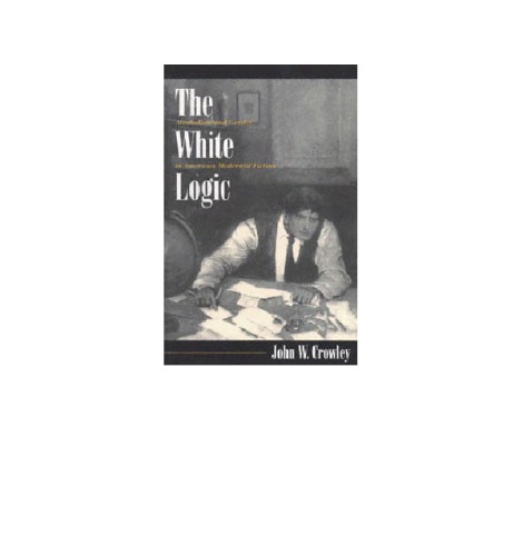 The white logic: alcoholism and gender in American modernist fiction