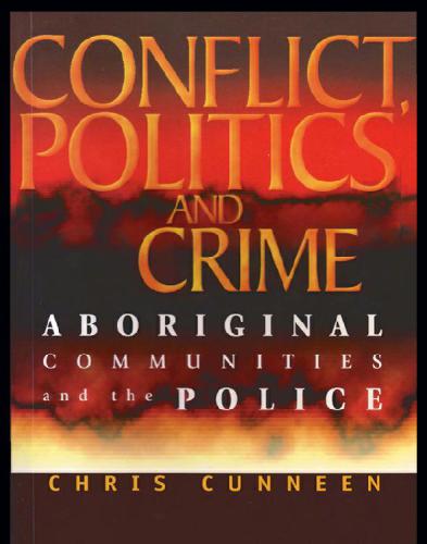 Conflict, Politics and Crime: Aboriginal Communities and the Police