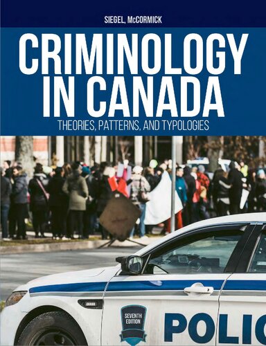 Criminology in Canada: Theories, Patterns, and Typologies