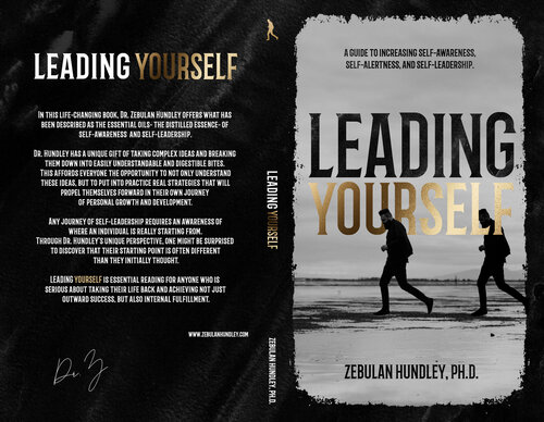 Leading Yourself: A Guide to Increasing Self-Awareness, Self-Alertness, and Self-Leadership.
