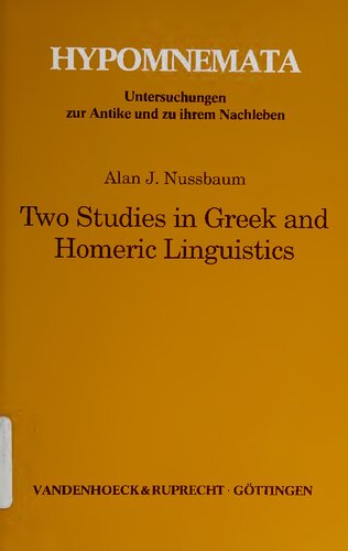 Two Studies in Greek and Homeric Linguistics (Hypomnemata)