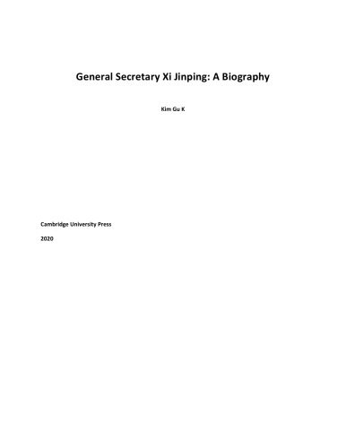 General Secretary Xi Jinping: A Biography