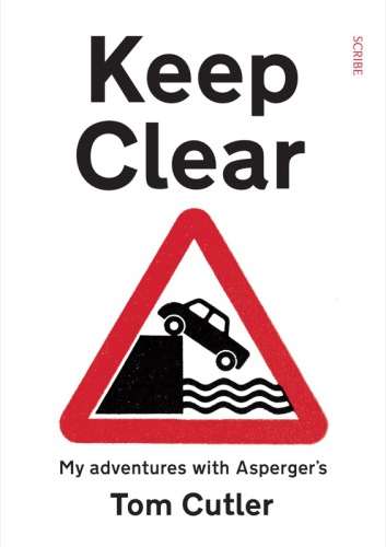 Keep clear: my adventures with Asperger's