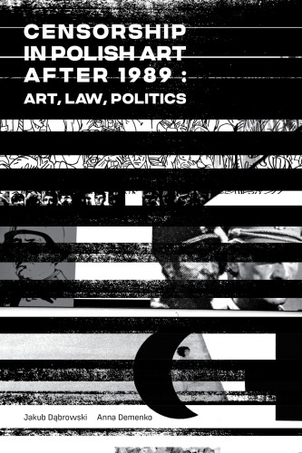 Censorship in Polish art after 1989: art, law, politics