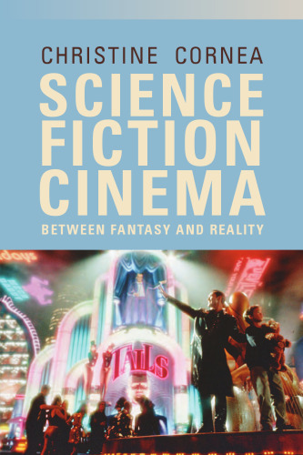 Science Fiction Cinema: Between Fantasy and Reality