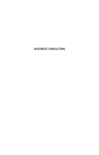 Business Consulting: A Guide to How It Works and How to Make It Work