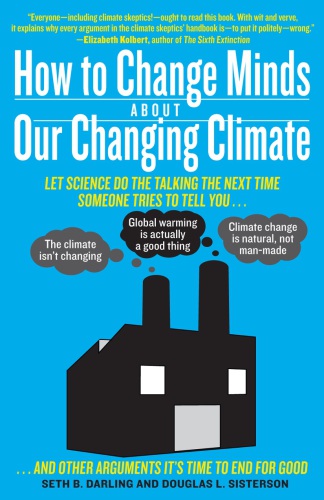 How to Change Minds About Our Changing Climate