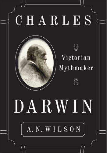 Charles Darwin: Victorian mythmaker