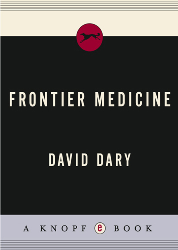 Frontier medicine: from the Atlantic to the Pacific, 1492-1941