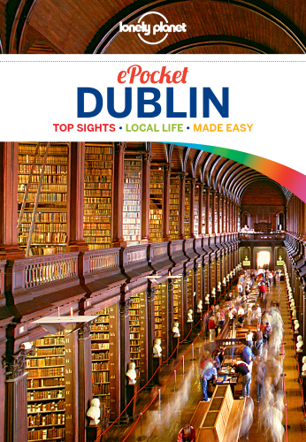 Pocket Dublin: top sights, local life, made easy