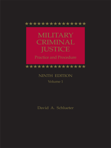 Military Criminal Justice: Practice and Procedure vol 1
