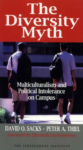 The diversity myth: 'multiculturalism' and the politics of intolerance on campus
