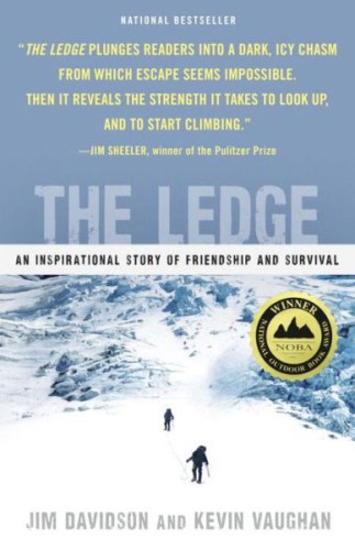 The ledge: an adventure story of friendship and survival on Mount Rainier: An Inspirational Story of Friendship and Survival